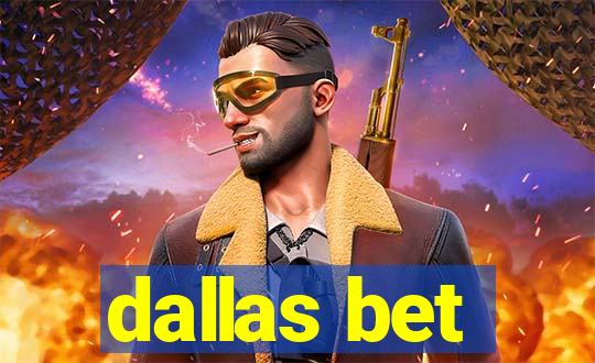 dallas bet